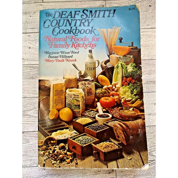 The Deaf Smith Country Cookbook : Natural Foods for Family Kitchens - 1977 Vtg - Picture 1 of 13